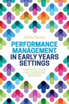 Performance Management in Early Years Settings (eBook, ePUB) - Garvey, Debbie