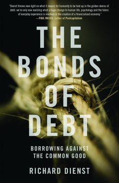 The Bonds of Debt (eBook, ePUB) - Dienst, Richard