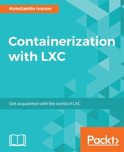 Containerization with LXC (eBook, ePUB) - Ivanov, Konstantin