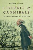 Liberals and Cannibals (eBook, ePUB)