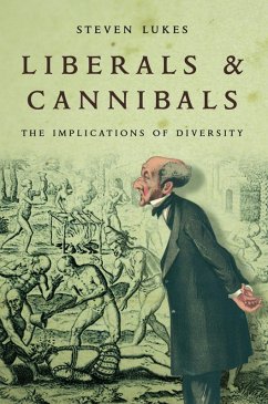 Liberals and Cannibals (eBook, ePUB) - Lukes, Steven