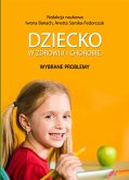 Dziecko w zdrowiu i chorobie (eBook, PDF)