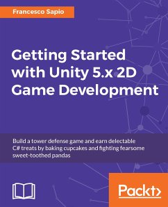Getting Started with Unity 5.x 2D Game Development (eBook, ePUB) - Sapio, Francesco