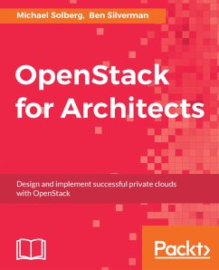 OpenStack for Architects (eBook, ePUB) - Solberg, Michael; Silverman, Ben
