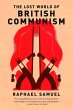 The Lost World of British Communism... - Bild 1