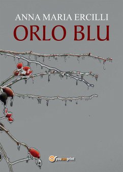 Orlo blu (eBook, ePUB) - Maria Ercilli, Anna