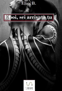 E poi, sei arrivata tu (eBook, ePUB) - B., Elisa