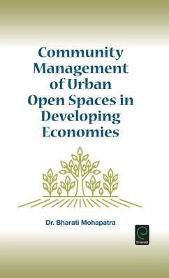 Community Management of Urban Open Spaces in Developing Economies (eBook, ePUB) - Mohapatra, Bharati