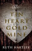 Tin Heart Gold Mine (eBook, ePUB)