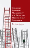 Strategic Financial Management for Small and Medium Sized Companies (eBook, ePUB)