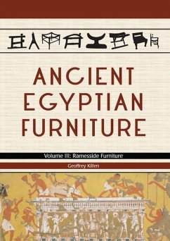 Ancient Egyptian Furniture Volume III (eBook, ePUB) - Killen, Geoffrey