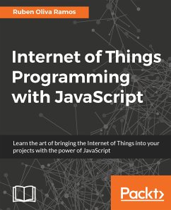 Internet of Things Programming with JavaScript (eBook, ePUB) - Ramos, Ruben Oliva