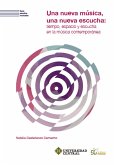 Una nueva música, una nueva escucha (eBook, ePUB) Una nueva música, una nueva escucha (eBook, ePUB)