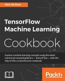 TensorFlow Machine Learning Cookbook (eBook, ePUB)