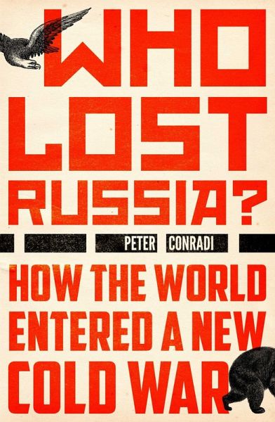 Who Lost Russia? (eBook, ePUB) Who Lost Russia? (eBook, ePUB)