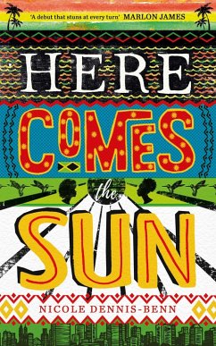 Here Comes the Sun (eBook, ePUB) - Dennis-Benn, Nicole