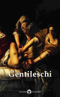 Delphi Complete Works of Artemisia Gentileschi (Illustrated) (eBook, ePUB) - Gentileschi, Artemisia; Russell, Peter