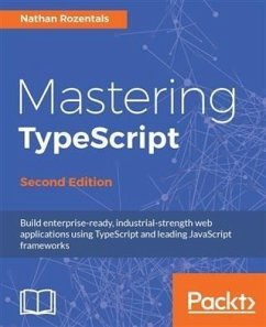 Mastering TypeScript - Second Edition (eBook, PDF) - Rozentals, Nathan