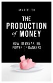 The Production of Money (eBook, ePUB)