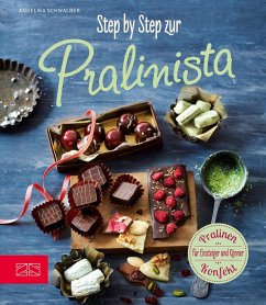 Step by Step zur Pralinista (eBook, ePUB) - Schwalber, Angelika