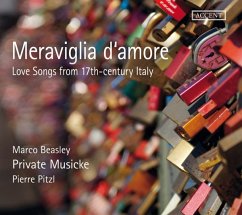 Meraviglia D'Amore-Italian Love Songs - Beasley,Marco/Pitzl,Pierre/Private Musicke