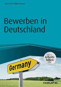 Bewerben in Deutschland - inkl. Arbeitshilfen online (eBook, PDF) - Müller-Thurau, Claus Peter