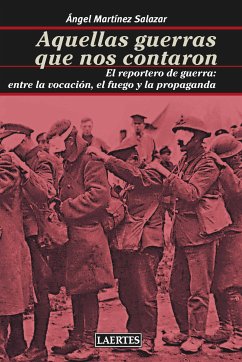 Aquellas guerras que nos contaron (eBook, ePUB) - Martínez Salazar, Ángel