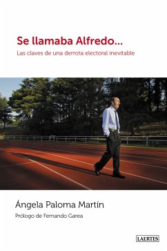 Se llamaba Alfredo... (eBook, ePUB) - Martín Fernández, Ángela Paloma