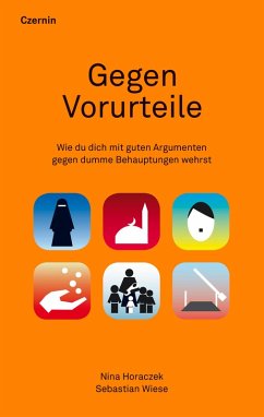 Gegen Vorurteile (eBook, ePUB) - Horaczek, Nina; Wiese, Sebastian