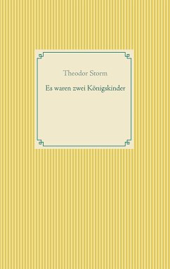 Es waren zwei Königskinder (eBook, ePUB) - Storm, Theodor