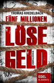 Fünf Millionen Lösegeld (eBook, ePUB)