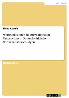 Wertekollisionen in internationalen Unternehmen. Deutsch-türkische Wirtschaftsbeziehungen (eBook, PDF)
