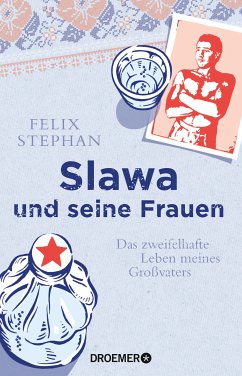 Slawa und seine Frauen (eBook, ePUB) - Stephan, Felix