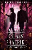 Glass Faerie (eBook, ePUB)