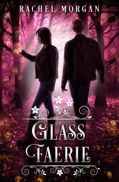 Glass Faerie (eBook, ePUB) - Morgan, Rachel