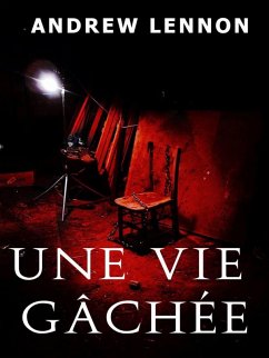 Une vie gâchée (eBook, ePUB) - Lennon, Andrew