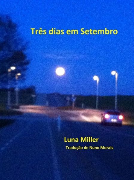 Três dias em Setembro (eBook, ePUB) Três dias em Setembro (eBook, ePUB)