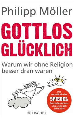 Gottlos glücklich (eBook, ePUB) - Möller, Philipp