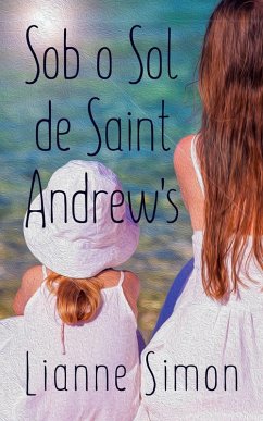 Sob o Sol de Saint Andrew's (eBook, ePUB) Cover Sob o Sol de Saint Andrew's (eBook, ePUB)