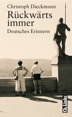 Rückwärts immer (eBook, ePUB) - Dieckmann, Christoph