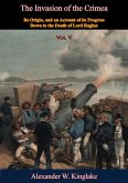 Invasion of the Crimea: Vol. V [Sixth Edition] (eBook, ePUB)