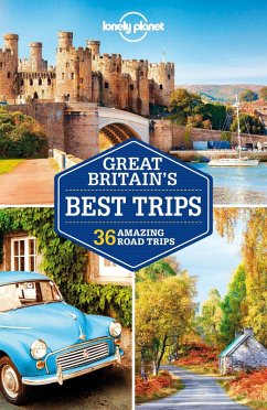 Lonely Planet Great Britain's Best Trips (eBook, ePUB) - Dixon, Belinda