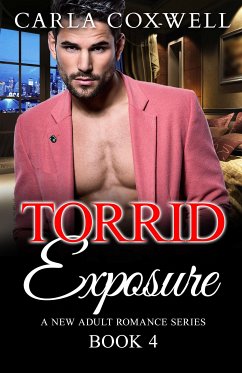 Torrid Exposure - Book 4 (eBook, ePUB) - Coxwell, Carla