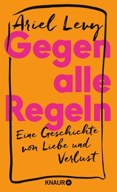 Gegen alle Regeln (eBook, ePUB) - Levy, Ariel