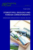 Stereotypes, Ideology and Foreign Correspondents (eBook, ePUB)