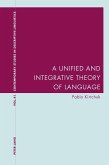 Unified and Integrative Theory of Language (eBook, PDF)