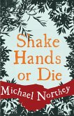 Shake Hands or Die (eBook, ePUB)
