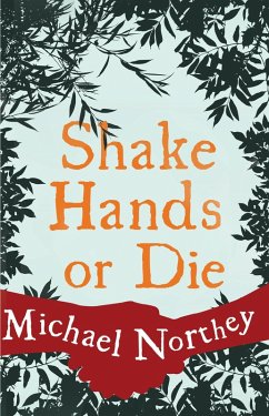 Shake Hands or Die (eBook, ePUB) - Northey, Michael
