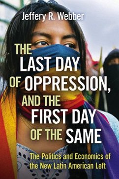 The Last Day of Oppression, and the First Day of the Same (eBook, ePUB) - Webber, Jeffery