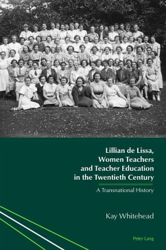 Lillian de Lissa, Women Teachers and Teacher Education in the Twentieth Century (eBook, ePUB) - Kay Whitehead, Whitehead